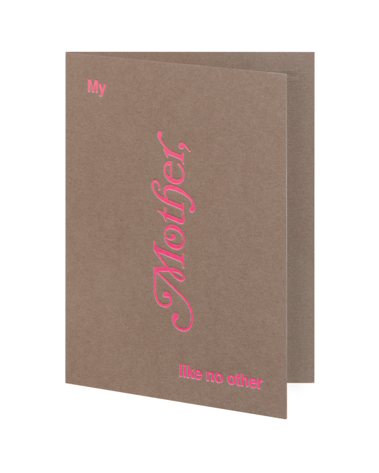 My Mother, Like No Other