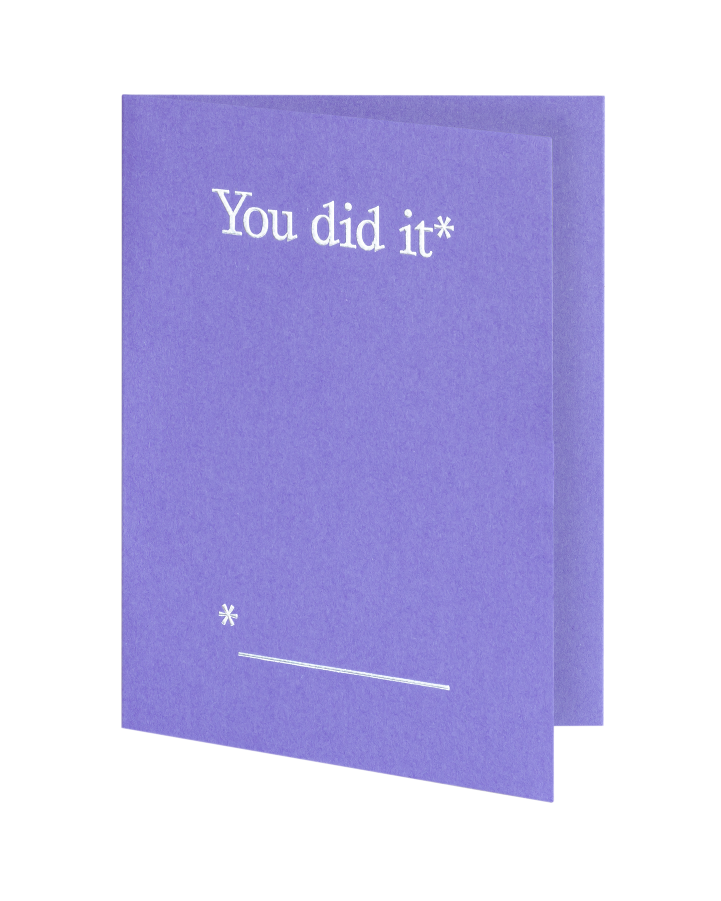 You did it*