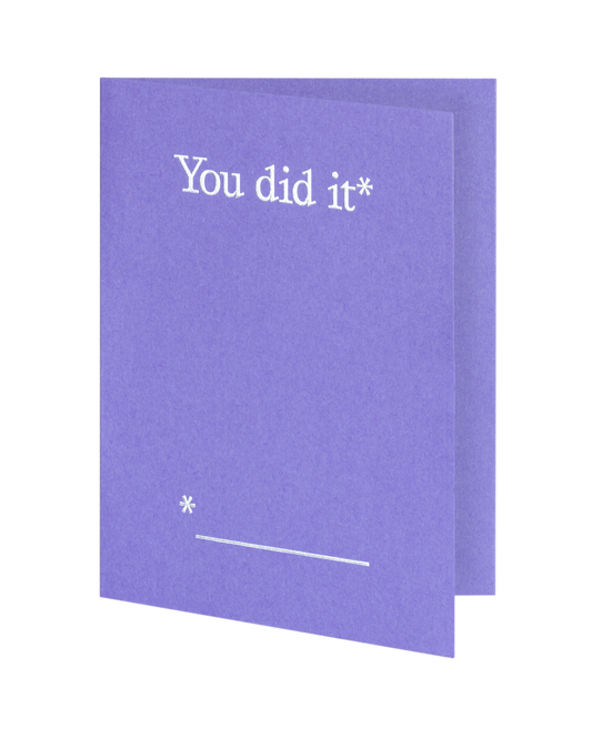 You did it*