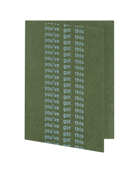 You've Got This